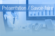 Présentation & savoir faire